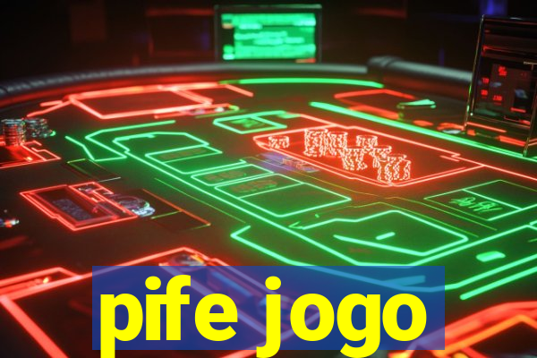 pife jogo